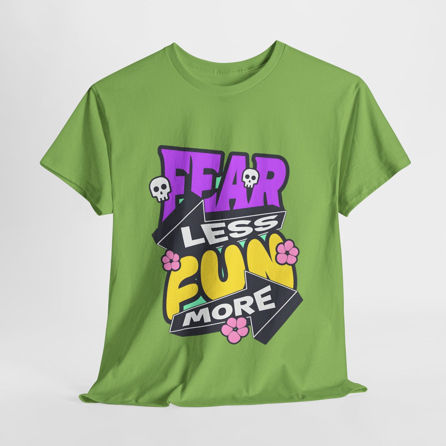 Fear Less Fun More Unisex Heavy Cotton Tee | Motivational Graphic T-Shirt - ArtShirt Couture