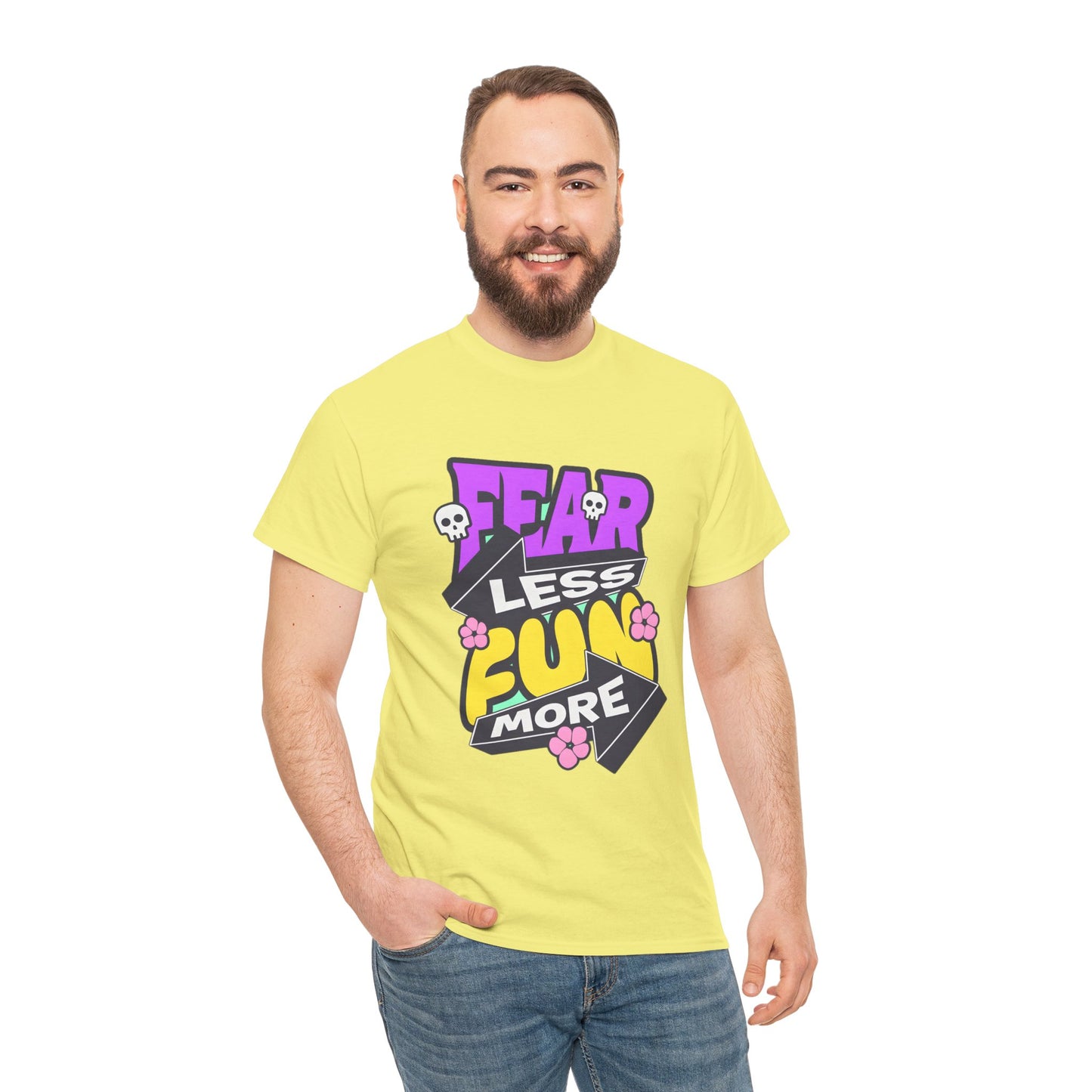 Fear Less Fun More Unisex Heavy Cotton Tee | Motivational Graphic T-Shirt - ArtShirt Couture