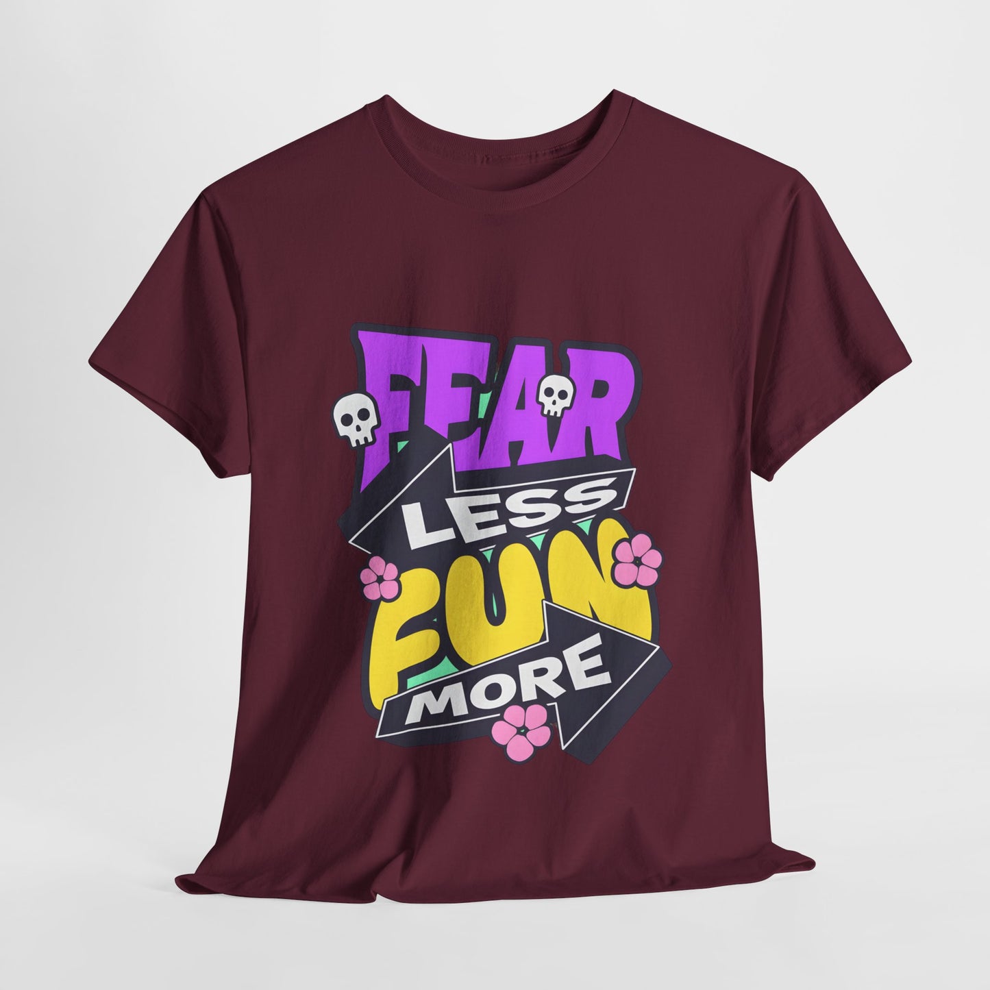 Fear Less Fun More Unisex Heavy Cotton Tee | Motivational Graphic T-Shirt - ArtShirt Couture