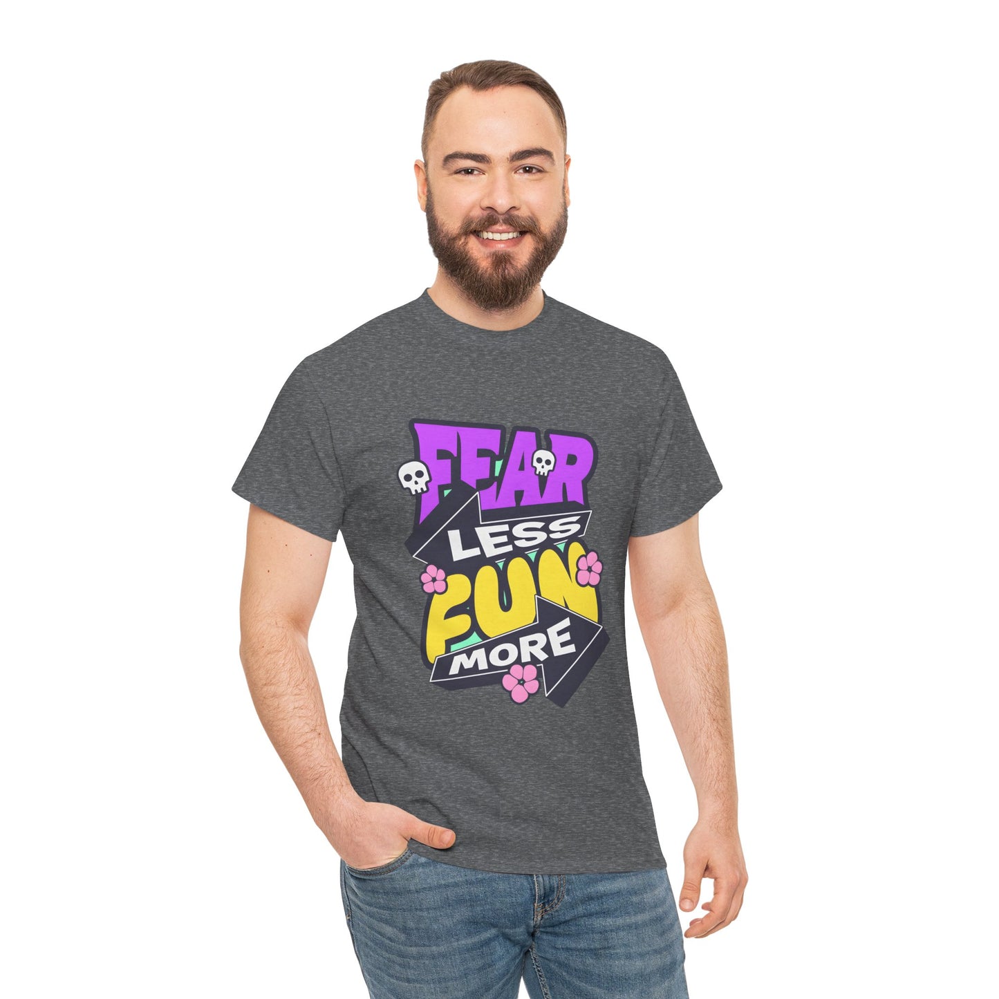 Fear Less Fun More Unisex Heavy Cotton Tee | Motivational Graphic T-Shirt - ArtShirt Couture