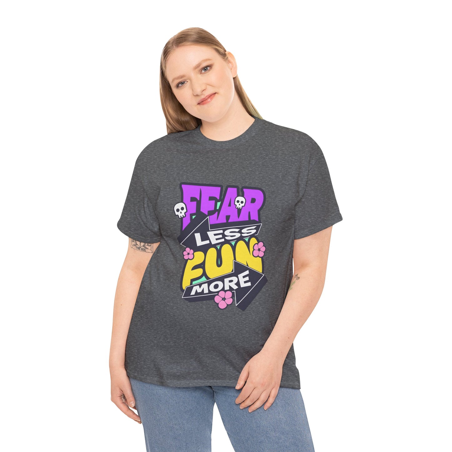 Fear Less Fun More Unisex Heavy Cotton Tee | Motivational Graphic T-Shirt - ArtShirt Couture