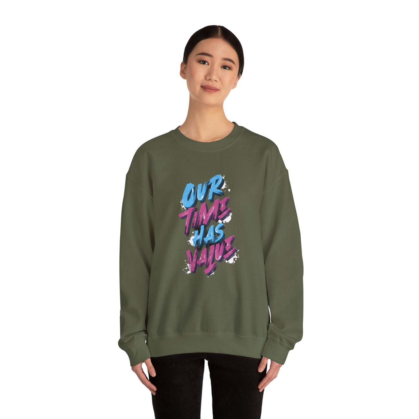 Our time has value - unisex graphic sweatshirt - Artshirtcouture