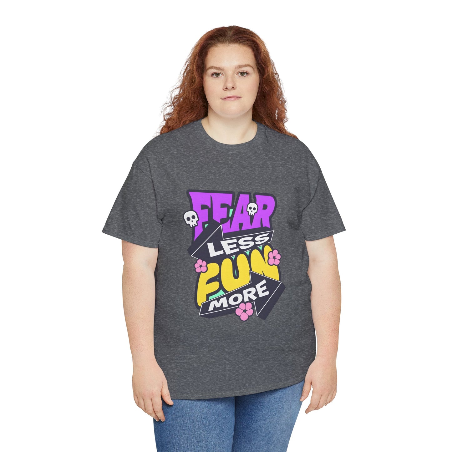 Fear Less Fun More Unisex Heavy Cotton Tee | Motivational Graphic T-Shirt - ArtShirt Couture