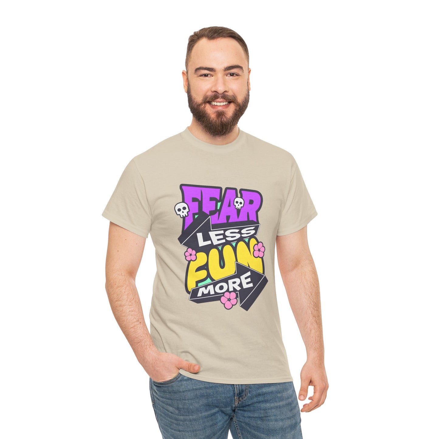 Fear Less Fun More Unisex Heavy Cotton Tee | Motivational Graphic T-Shirt - ArtShirt Couture