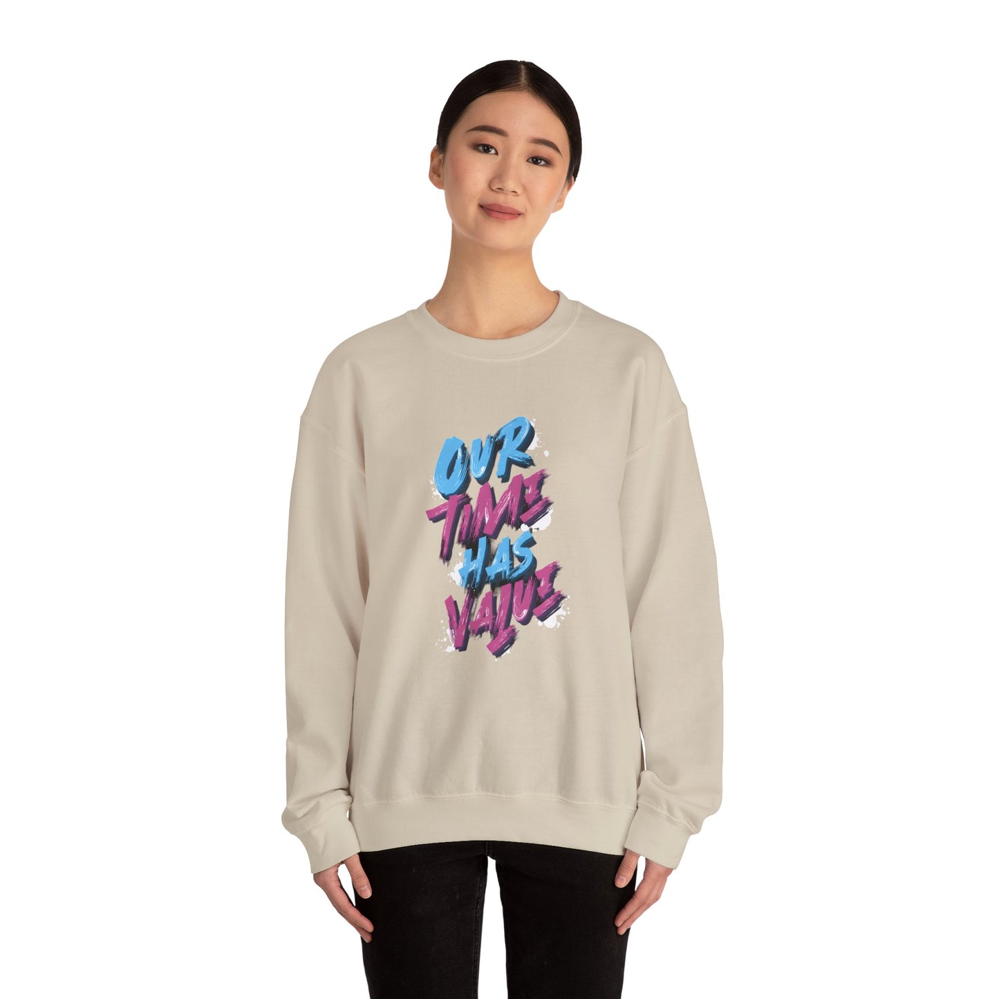 Our time has value - unisex graphic sweatshirt - Artshirtcouture