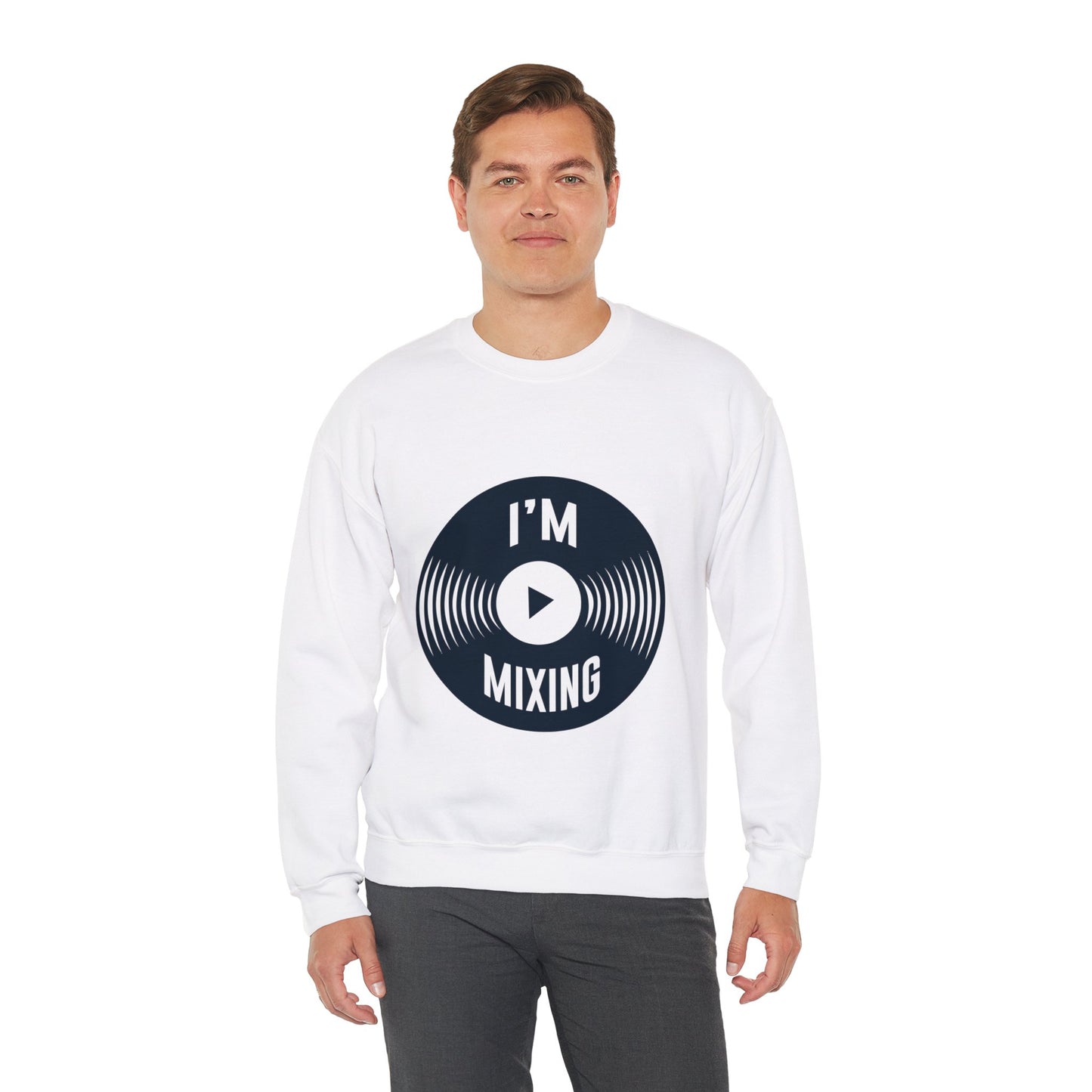 Best-Selling Sweatshirts: Comfort I'm Mixing Music - ArtShirt Couture