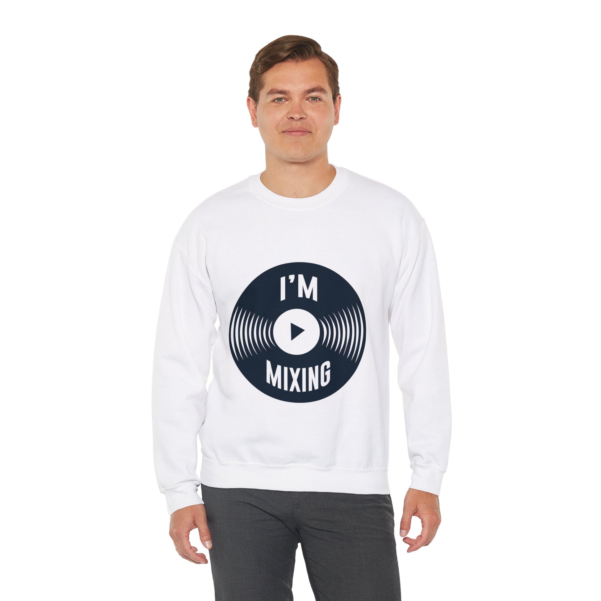 Best-Selling Sweatshirts: Comfort I'm Mixing Music - ArtShirt Couture