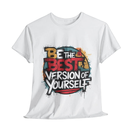 Personal Growth Unisex Heavy Cotton Tee | Be the Best Version of Yourself Graphic T-Shirt - Artshirtcouture