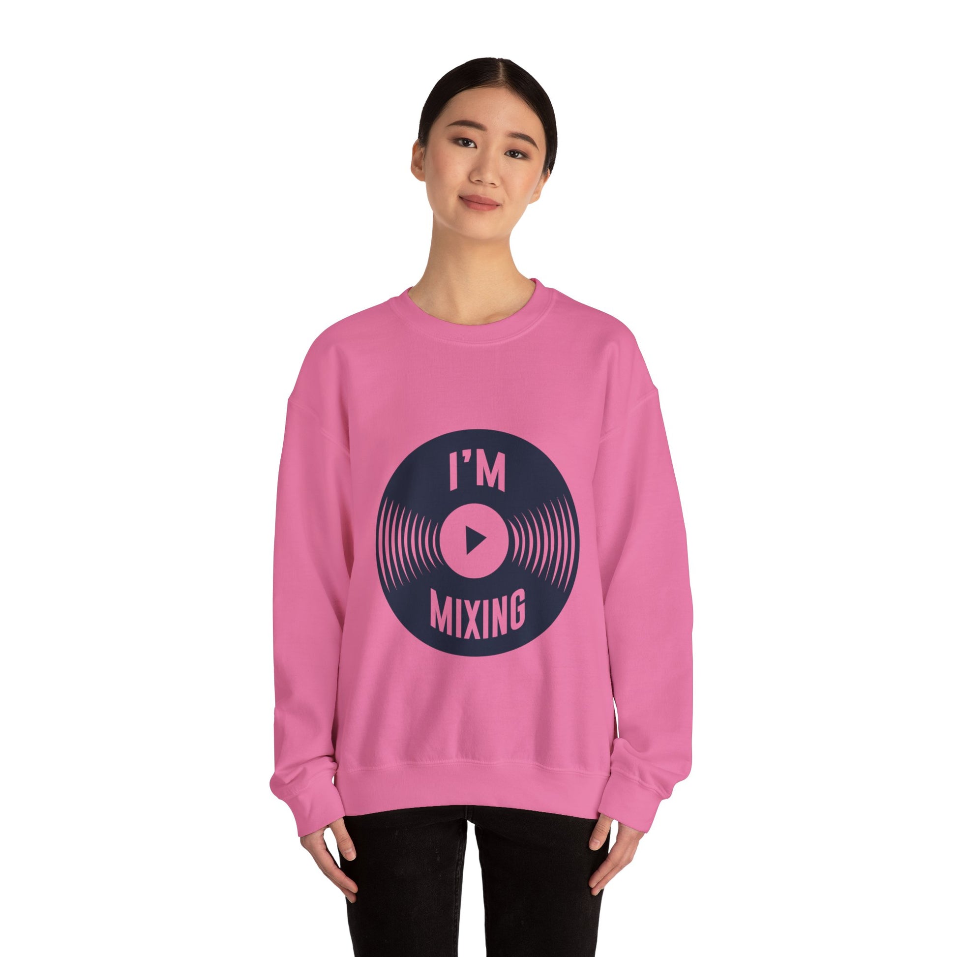 Best-Selling Sweatshirts: Comfort I'm Mixing Music - ArtShirt Couture