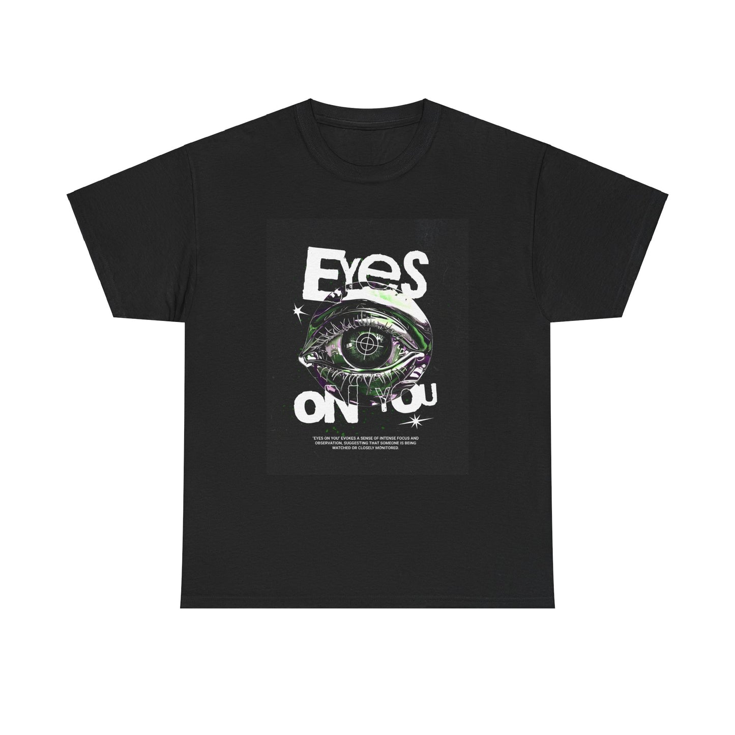 Eyes on You Unisex Heavy Cotton Tee | Stylish Graphic T-Shirt - Artshirtcouture