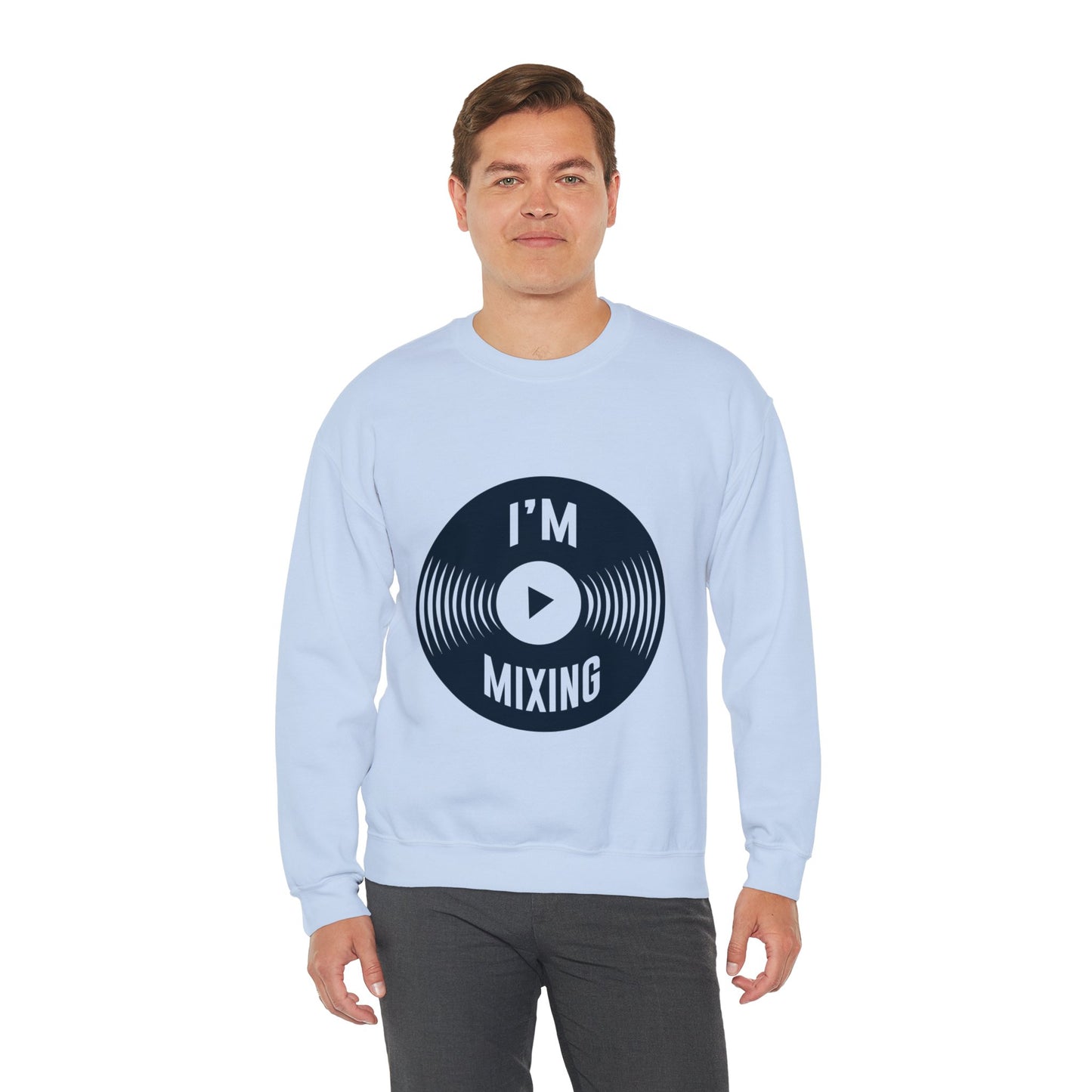 Best-Selling Sweatshirts: Comfort I'm Mixing Music - ArtShirt Couture