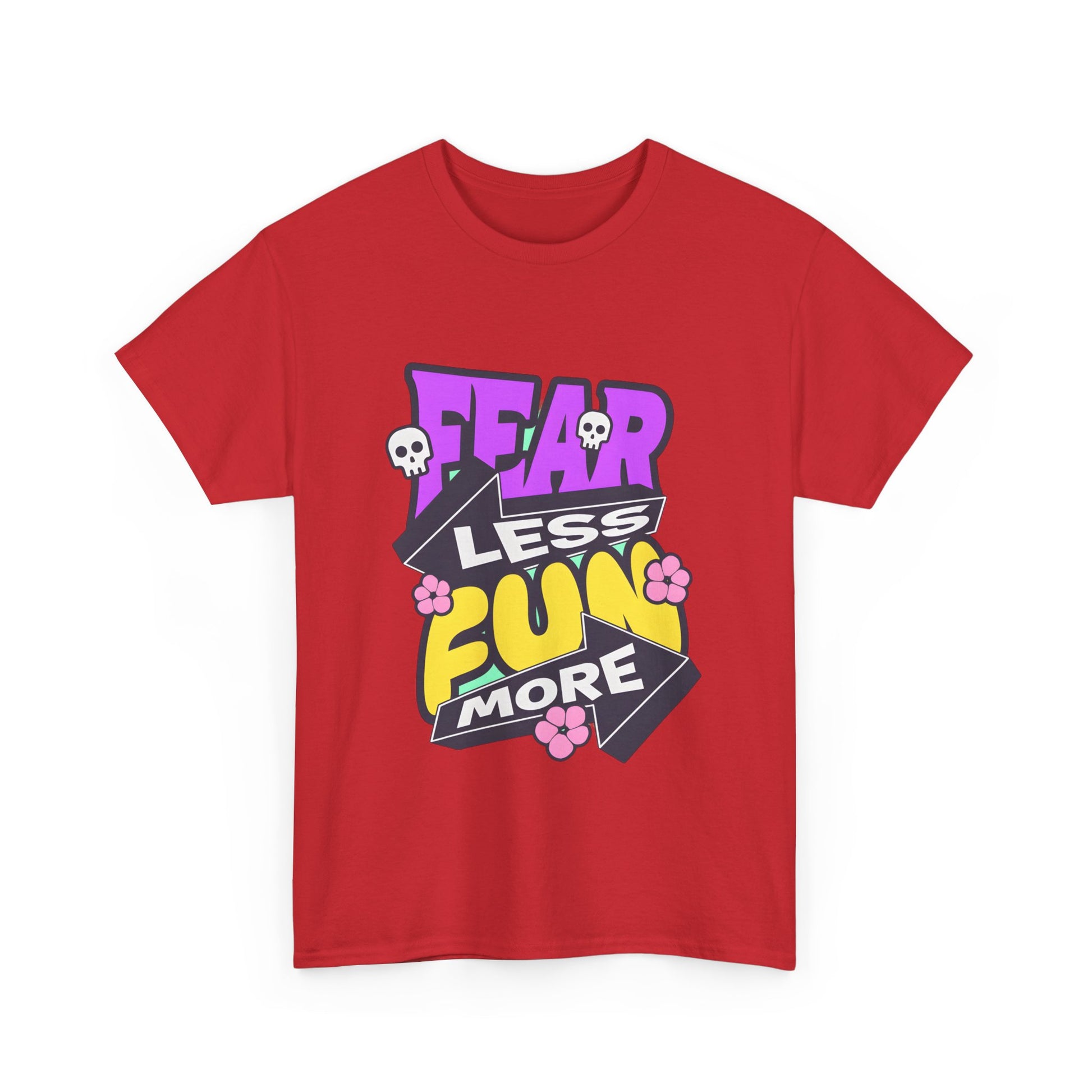 Fear Less Fun More Unisex Heavy Cotton Tee | Motivational Graphic T-Shirt - ArtShirt Couture