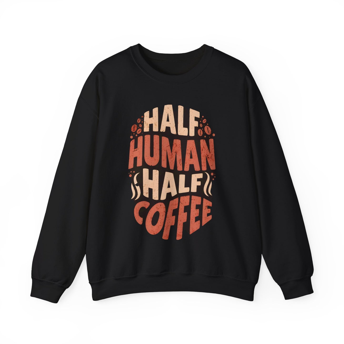 Half Human Half Coffee Graphic - Unisex - Sweatshirt - Artshirtcouture