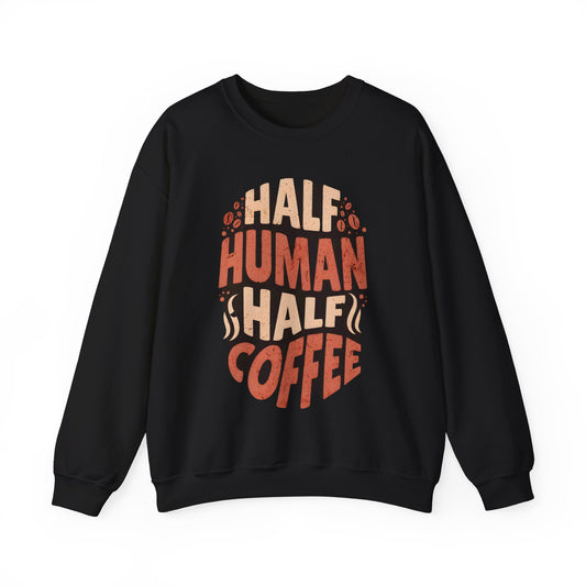 Half Human Half Coffee Graphic - Unisex - Sweatshirt - Artshirtcouture