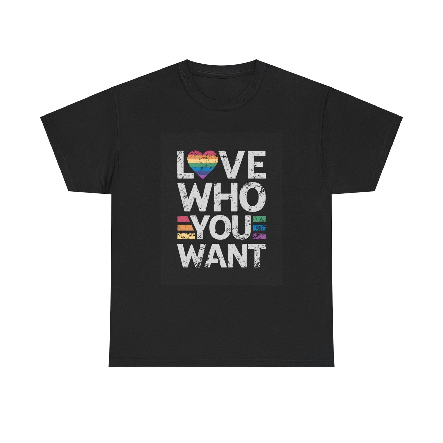 Love Who You Want Unisex Heavy Cotton Tee | Inspirational Graphic T-Shirt - Artshirtcouture