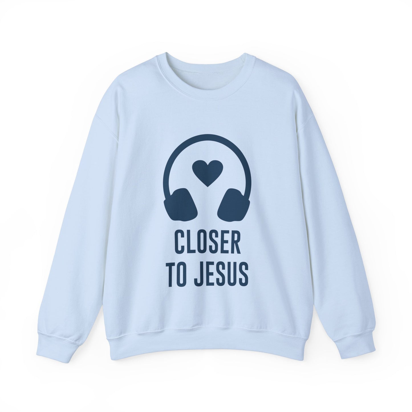 Closer to Jesus Sweatshirt - ArtShirt Couture