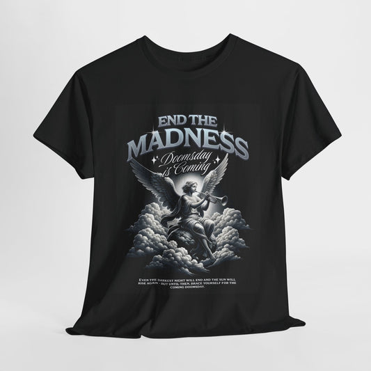 End the Madness Unisex Heavy Cotton Tee | Bold Graphic T-Shirt - Artshirtcouture