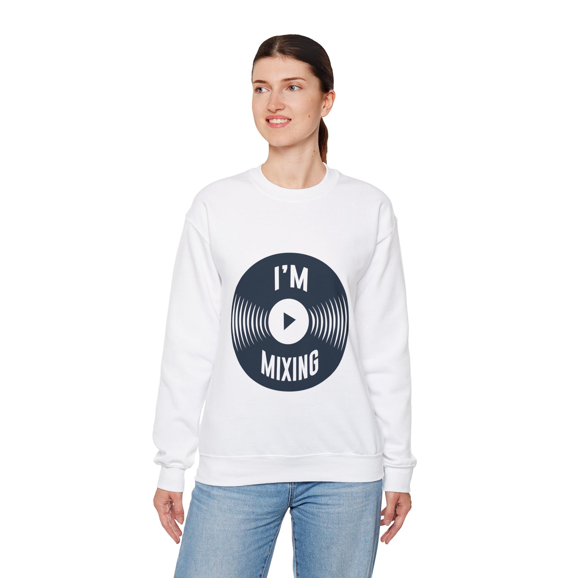 Best-Selling Sweatshirts: Comfort I'm Mixing Music - ArtShirt Couture