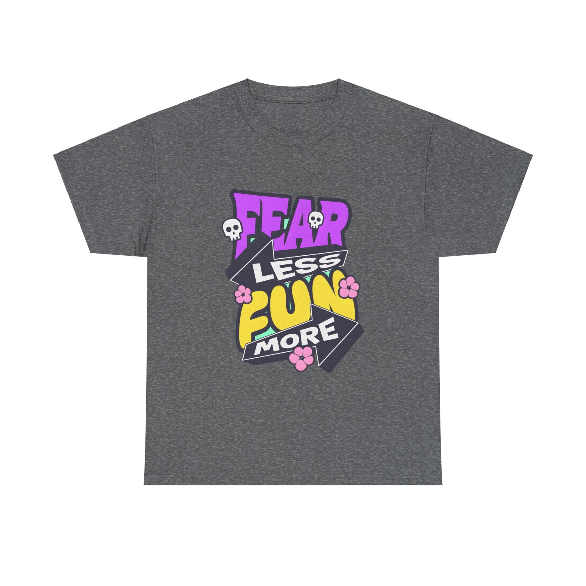 Fear Less Fun More Unisex Heavy Cotton Tee | Motivational Graphic T-Shirt - ArtShirt Couture