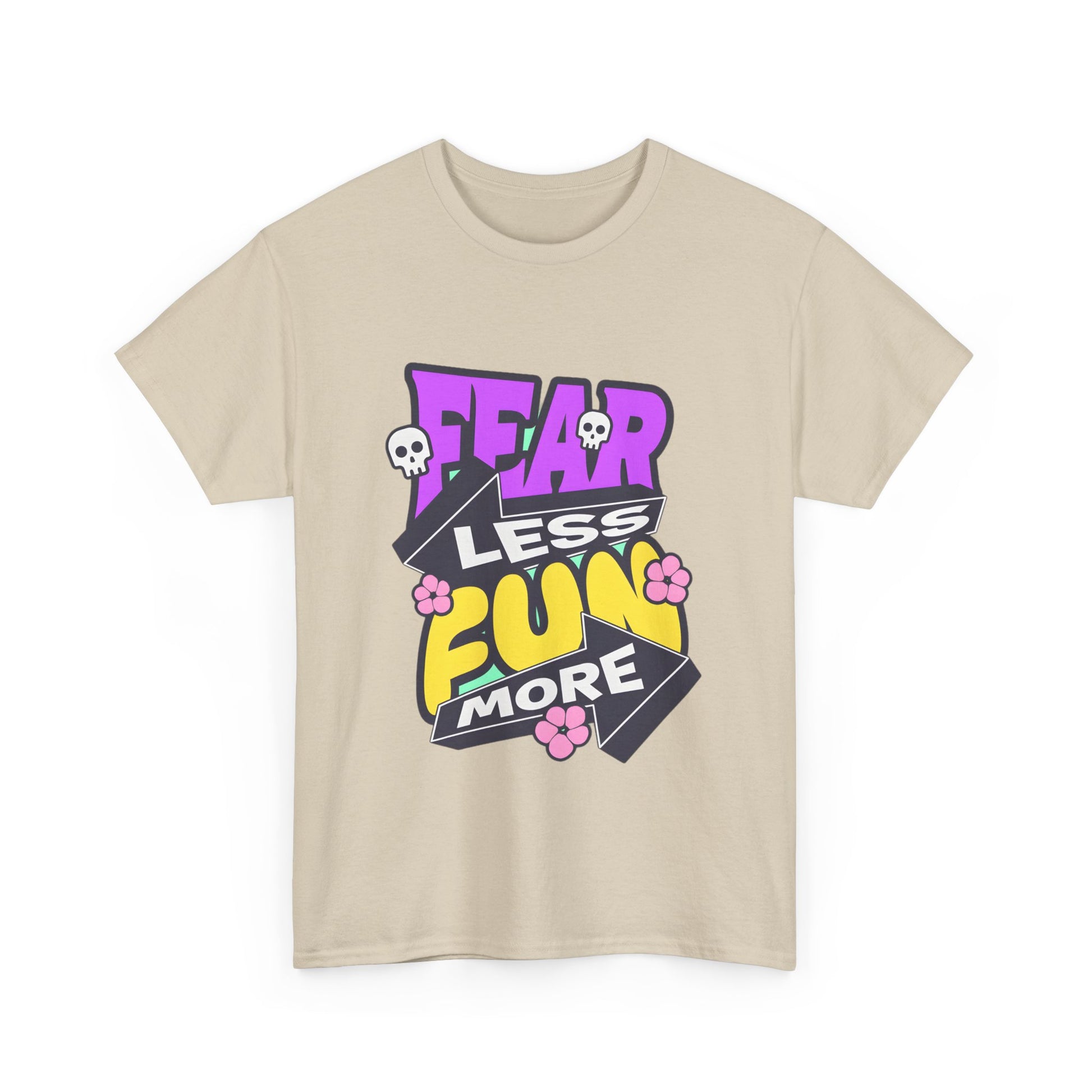 Fear Less Fun More Unisex Heavy Cotton Tee | Motivational Graphic T-Shirt - ArtShirt Couture