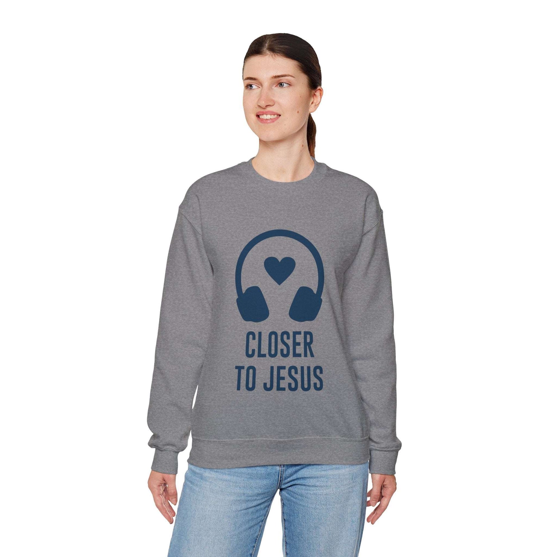 Closer to Jesus Sweatshirt - ArtShirt Couture